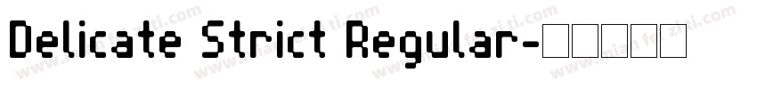 Delicate Strict Regular字体转换